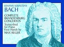 Complete Brandenburg Concertos Transcribed for Piano Four Hands