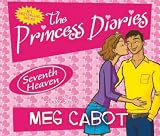 The Princess Diaries: Seventh Heaven (Princess Diaries)