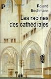 Revue Payot  / Les racines des cathédrales