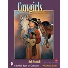Cowgirls: Early Images And Collectibles (Schiffer Book for Collectors) by  Judy Crandall