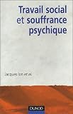 Travail social et souffrance psychique