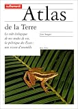 Revue Autrement  / Atlas de la Terre : Le coût écologique de nos modes de vie, la politique des États, une vision d'ensemble