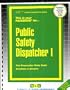 Public Safety Dispatcher l (Career Examination Series) (Career Examination Passbooks)