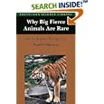 Why Big Fierce Animals Are Rare: An Ecologist's Perspective by Paul A. Colinvaux