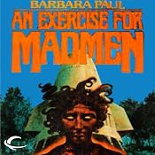 An Exercise for Madmen | [Barbara Paul]
