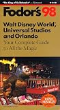 Walt Disney World, Universal Studios and Orlando '98: Your Complete Guide to All the Magic (Fodor's Gold Guides)