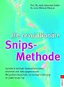 Die revolutionäre Snips-Methode: Genetisch bedingte Gesundheitsrisiken erkennen und aktiv gegensteuern