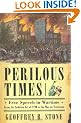Perilous Times: Free Speech in Wartime from the Sedition Act of 1798 to the War on Terrorism