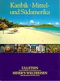 Karibik, Mittel- und S&uuml;damerika - Das Reise- Handbuch - Ulrike Beinlich, G&uuml;nter Eggers, Gesine Froese