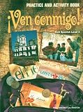 Ven Conmigo!: Level 3 Practice and Activity Book
