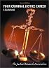 Your Criminal Justice Career: A Guidebook (2nd Edition)