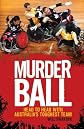 Murderball : head to head with Australia's toughest team