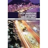 latin american economic development routledge textbooks in development economics