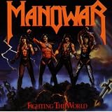 Fighting the Worldvon "Manowar"