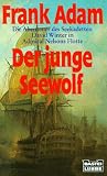 Der junge Seewolf - Frank Adam, Karlheinz Ingenkamp
