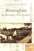 Birmingham In Vintage Postcards (AL) (Postcard History)