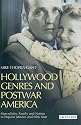 Hollywood Genres and Postwar America: Masculinity, Family and Nation in Popular Movies and Film Noir (Cinema and Society)