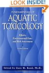 Fundamentals Of Aquatic Toxicology: E...