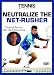 Tennis Magazine: Neutralize the Net Rusher