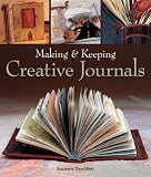 Making & Keeping Creative Journals