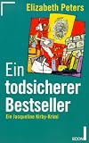 Ein todsicherer Bestseller - Ein Jacqueline-Kirby-Krimi. - Elizabeth Peters