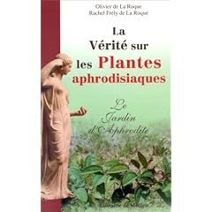 La v�rit� sur les plantes aphrodisiaques