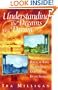 Understanding the Dreams You Dream: Biblical Keys for Hearing God's Voice in the Night