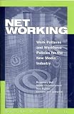 Net Working : Work Patterns and Workforce Policies for the New Media Industry