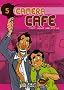 Cam�ra Caf�, Tome 5 : C'est nous qui offre