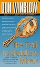 The Trail to Buddha's Mirror (Neal Carey Mysteries)