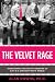 The Velvet Rage: Overcoming the Pain of Growing Up Gay in a Straight Man's World