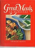 Chinese Menus: Great Meals in Minutes