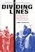 Dividing Lines: Municipal Politics and the Struggle for Civil Rights in Montgomery, Birmingham, and Selma