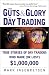 Book The Guts and Glory of Day Trading: True Stories of Day Traders Who Made (or Lost) $1,000,000