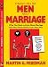 Straight Talk for Men About Marriage: What Men Need to Know about Marriage (And What Women Need to Know About Men)