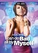 I Can Do Bad All By Myself (Widescreen Edition)