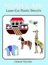 Noah's Ark Laser-Cut Plastic Stencils (Dover Stencils)