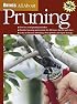 Ortho's All About Pruning (Ortho's All About Gardening)