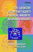 The Chemistry of Contrast Agents in Medical Magnetic Resonance Imaging