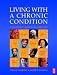 Living with a Chronic Condition: A Practitioner's Guide