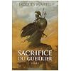 Sacrifice du guerrier, Tome 1 :
