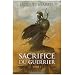 Sacrifice du guerrier, Tome 1 :