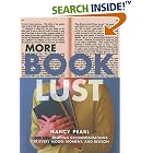 More Book Lust: Recommended Reading for Every Mood, Moment, and Reason by  Nancy Pearl