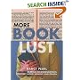 More Book Lust: Recommended Reading for Every Mood, Moment, and Reason