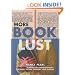 More Book Lust: Recommended Reading for Every Mood, Moment, and Reason