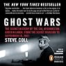 Ghost Wars: The Secret History of the CIA, Afghanistan, and bin Laden, from the Soviet Invasion to September 10, 2001