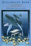Stellwagen Bank: A Guide to the Whales, Sea Birds, and Marine Life of the Stellwagen Bank National Marine Sanctuary