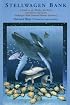 Stellwagen Bank: A Guide to the Whales, Sea Birds, and Marine Life of the Stellwagen Bank National Marine Sanctuary