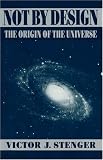 Not by Design: The Origin of the Universe