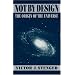 Not by Design: The Origin of the Universe